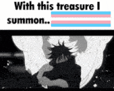 a black and white drawing of a person with the words with this treasure i summon