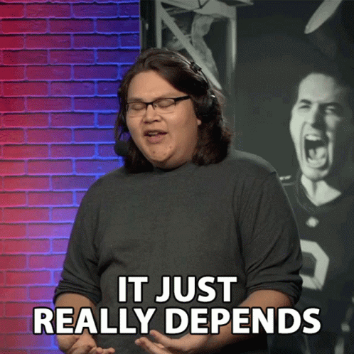It Just Really Depends Caleb Sullivan GIF - It Just Really Depends Caleb Sullivan Smite GIFs
