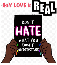 a poster that says gay love is real on it