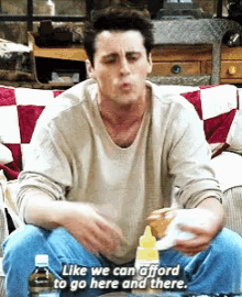 Joey Like We Can Afford To Go GIF - Joey Like We Can Afford To Go Friends GIFs