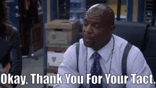 B99 Terry Jeffords GIF - B99 Terry Jeffords Okay Thank You For Your Tact GIFs