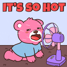 a cartoon of a teddy bear sitting in front of a fan with the words " it 's so hot " above it