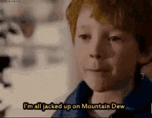 Im All Jacked Up Mountain Dew GIF - Im All Jacked Up Jacked Up Mountain Dew GIFs