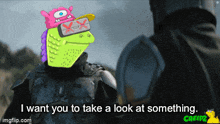 a cartoon of a monster saying " i want you to take a look at something . "