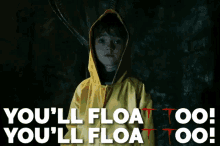 You'Ll Float Too! You'Ll Float Too! - It Movie GIF - It Movie It Movie Gi Fs Youll Float GIFs