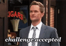 Challenge Accepted Barney Stinson GIF - Challenge Accepted Barney Stinson Serious GIFs