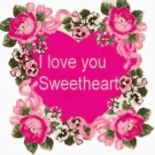 sweetheart you