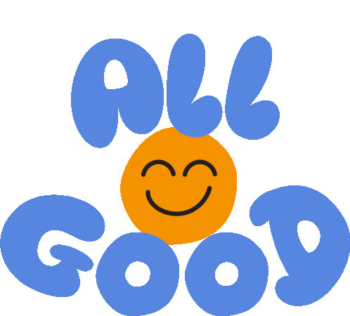 All Good Yellow Smiley Face Between All Good In Blue Bubble Letters Sticker - All Good Yellow Smiley Face Between All Good In Blue Bubble Letters Everything Is Great Stickers