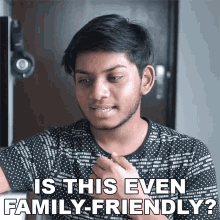 Is This Even Family Friendly Anubhavroy GIF - Is This Even Family Friendly Anubhavroy Explicit GIFs