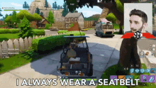 I Always Wear A Seatbelt Safety First GIF - I Always Wear A Seatbelt Safety First Golf Cart GIFs