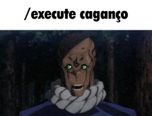 a picture of a man with green eyes and the words / execute caganco below him