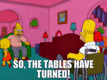 the simpsons grandpa simpson so the tables have turned the tables have turned the tables turned