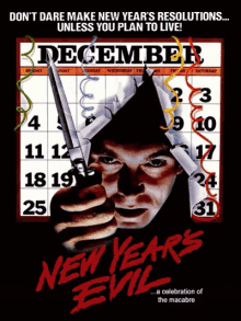 a poster for the movie new years evil shows a man holding a knife in front of a calendar