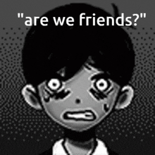 Omori Are We Friends GIF - Omori Are We Friends Friends GIFs