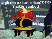 Eggman Shurup GIF - Eggman Shurup Sonic GIFs