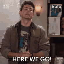 Here We Go Jesse GIF - Here We Go Jesse How I Met Your Father GIFs