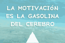 La Motivacion Es La Gasolina Del Cerebro GIF - Motivacion Cerebro Motivacional GIFs