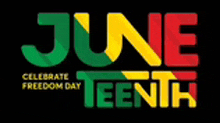 a black background with the words `` june tenth celebrate freedom day ''