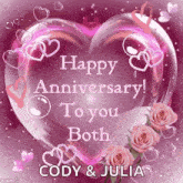 a pink heart with the words happy anniversary to you both