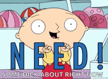 stewie griffin need want family guy