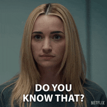 a woman says do you know that on netflix