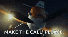a picture of a plane with the words make the call please on it