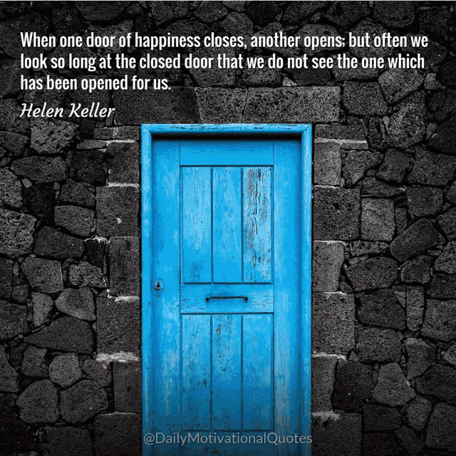 When One Door Of Happiness Closes Another Opens But Often We Look So Long At The Closed Door GIF When One Door Of Happiness Closes Another Opens But Often We Look So Long At The Closed Door That We