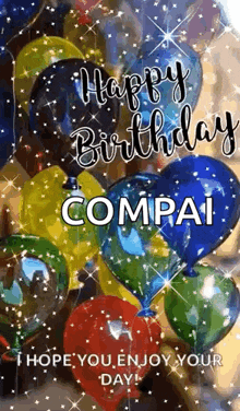 a bunch of balloons are flying in the air with the words `` happy birthday compai '' written on them .