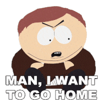 Man I Want To Go Home Eric Cartman Sticker - Man I Want To Go Home Eric Cartman South Park Stickers