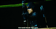 arrow green arrow oliver queen you have failed this city