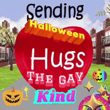 sending halloween hugs the gay kind is written on a red heart