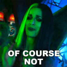 Of Course Not Lily Munster GIF - Of Course Not Lily Munster Sheri Moon Zombie GIFs