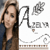 a picture of a woman with the name azelya