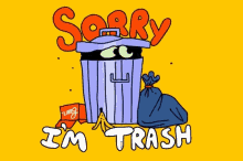 Trash Sorry GIF - Trash Sorry Im Trash GIFs