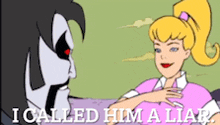 a cartoon of a man and a woman with the words i called him a liar below them