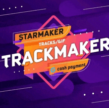 a logo for starmaker tracks / gif trackmaker cash payment