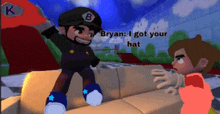 a cartoon character says bryan i got your hat while standing on a couch