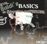evil baldi 's basics in education and forgetting written on a blackboard