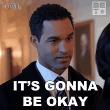 Its Gonna Be Okay Eli GIF - Its Gonna Be Okay Eli The Oval GIFs