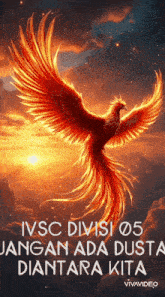 a picture of a phoenix with the words " ivsc divisi 05 jangan ada dusta diantara kita " below it