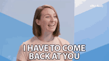 I Have To Come Back At You Revenge GIF - I Have To Come Back At You Revenge Snap GIFs
