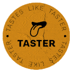 Taster Tastes Like Taster Sticker
