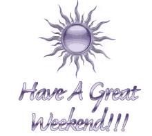 Have A Great Weekend Sun GIF