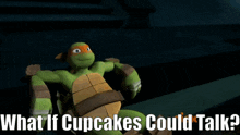 tmnt michelangelo cupcakes what if cupcakes could talk cupcake