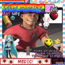 a picture of a man with the words good morning stay silly on it