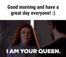Good Morning Great Day GIF - Good Morning Great Day Queen GIFs