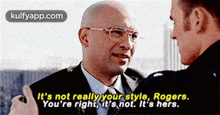 a man in a suit and tie is talking to another man with the words " it 's not really your style "