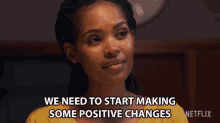 We Need To Start Making Some Positive Changes Gail Mabalane GIF
