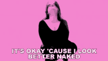 Its Okay Cause I Look Better Naked Sam Short GIF - Its Okay Cause I Look Better Naked Sam Short Naked GIFs