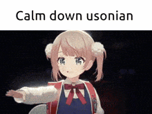 a picture of a girl with the words calm down usonian